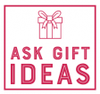 Ask Gift Ideas